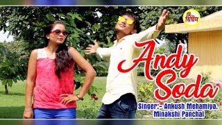 New Haryanvi Song  Andy Soda  Ankush Mehamiya Minakshi Panchal  Singham Hits [upl. by Olim]