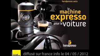 Handpresso Auto sur France Info le 04052012wmv [upl. by Yks61]