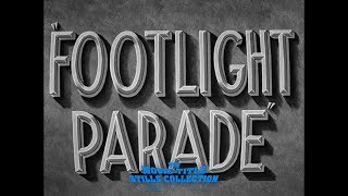 Footlight Parade 1933 title sequence [upl. by Ekeiram490]