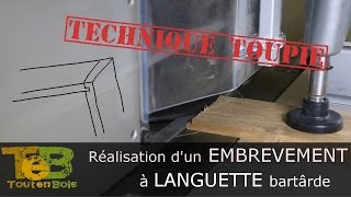 Travail à la toupie  réalisation dun embrèvement dangle à languette bâtarde [upl. by Alig]