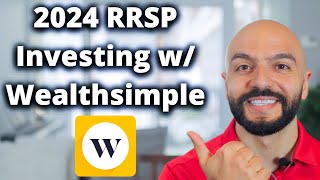 RRSP Investing With Wealthsimple 2024 [upl. by Marlena]