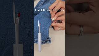 How To Use Of Seam Ripper🪡 [upl. by Par65]