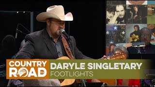 Daryle Singletary sings quotFootlightsquot [upl. by Grace]