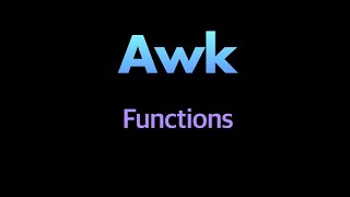 Awk Functions [upl. by Kancler]