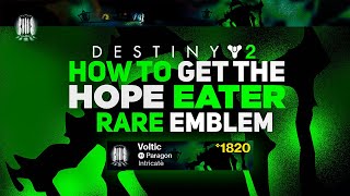 Hope Eater Emblem Rare Crotas End Emblem  Destiny 2 [upl. by Derry]