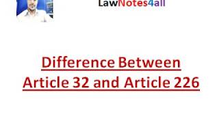 Difference Between Article 32 and Article 226 of the Constitution of India [upl. by Losse]