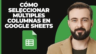 Cómo Seleccionar Varias Columnas En Google Sheets 2024 [upl. by Viviene]