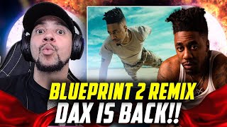 REAL RAP ALL 2024 Dax  Blueprint 2 Remix LIVE REACTION [upl. by Adnorrehs]