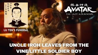 Uncle Iroh Leaves from the vineLittle Soldier Boy  Avatar The Last Airbender Netflix Live Action [upl. by Cirri]