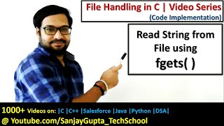 How to read strings from file using fgets  function in c programming  by Sanjay Gupta [upl. by Inalaek]