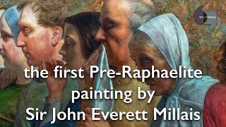 The first PreRaphaelite painting by Sir John Everett Millais [upl. by Angadresma]