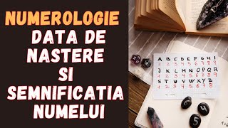 NUMEROlOGIE  Data de Nastere si Semnificatia Numelui [upl. by Nylknarf]