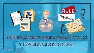 Estipulaciones Probatorias Reglas y Consideraciones Clave [upl. by Osmond522]