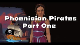 Civ Fridays Phoenician Pirates Part One [upl. by Samuella]