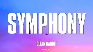 Clean Bandit  Symphony Lyrics feat Zara Larsson [upl. by Boonie]