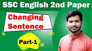 SSC English 2nd Paper I Changing Sentence I Part 1 [upl. by Animaj]