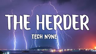 Tech n9ne  The Herder Lyrics [upl. by Jacobson210]