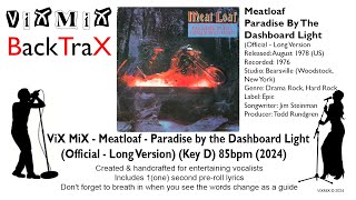 Meatloaf  Paradise By the Dashboard Light Official Key D 85bpm 2024 Karaoke [upl. by Yenitsed44]