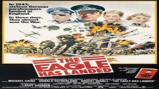 The Eagle Has Landed 1976  War Adventure  Michael Caine Donald Sutherland Robert Duvall [upl. by Codi]