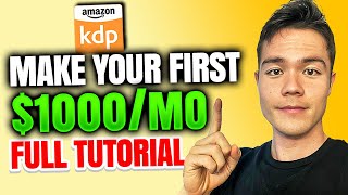 COMPLETE Amazon KDP Tutorial for Beginners 2025 [upl. by Sualakcin]