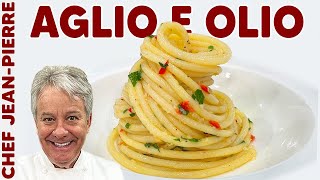 The Secret To Aglio E Olio  Chef JeanPierre [upl. by Conah]