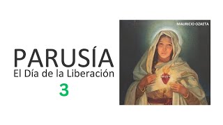 Parusia 3 de 4  MAURICIO OZAETA  PARUSÍA El Día de la Liberación  ¿Será la gran tribulación [upl. by Samuel805]