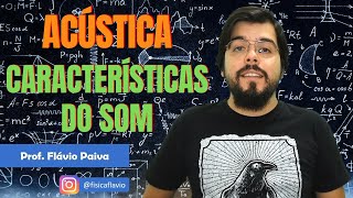 Características do som  Acústica [upl. by Chelsy684]