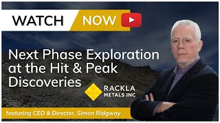 Rackla Metals TSXV RAK  Next Phase Exploration at the Hit amp Peak Discoveries [upl. by Anse]