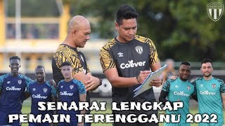 SENARAI LENGKAP PEMAIN TERENGGANU 2022 [upl. by Ealasaid441]