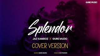 Splendor Cover Version  Jaz Kamboz  GurE Muzic  Satbir Aujla  Latest Punjabi Songs 2022 [upl. by Laflam724]