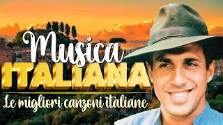 Le più Belle Canzoni Italiane di Sempre  Musica Italiana anni 60 70 80 90 Playlist  Italian Music [upl. by Rehpotsrik]