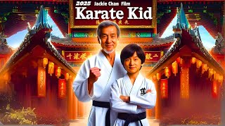 The Karate Kid Trailer 2025 🥋 Jackie Chan amp Ralph Macchio Return  Cast Plot Release Date More [upl. by Jorry]