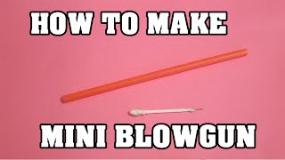 ♠ How To Make Mini Blowgun ♠ [upl. by Hickie]