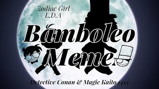 Bamboleo Meme  Gacha Club Meme  Detective Conan amp Magic Kaito 1412 [upl. by Soloman]