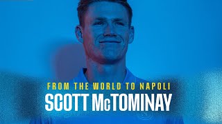 FromTheWorldToNapoli  Season 2425  Scott McTominay [upl. by Utley408]