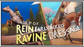 Tales Of Rein Ravine The Early Access Is Here How To Do The Dressage amp The Cross Country [upl. by Lisa895]