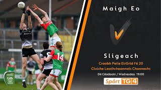 Mayo v Sligo  U20 Football Championship 2023 [upl. by Belding]