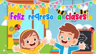 ¡FELIZ REGRESO A CLASES 👨‍👩‍👧‍👦👩🏻‍🏫 [upl. by Emmi]