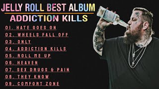 Jelly Roll Addiction Kills Album  Jelly Roll Best Songs 2021  Jelly Roll Jukebox  Best Jukebox [upl. by O'Toole]