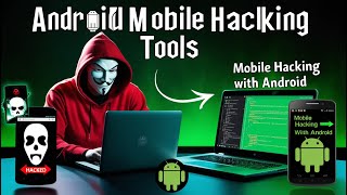 Top 10 Advanced Android Mobile Hacking Tools Will Make You a Pro Hacker androidmobilehackingtools [upl. by Meggi17]