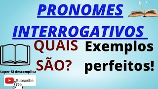 Pronomes Interrogativos Definição e Exemplos [upl. by Airoled]