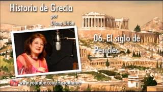 06 El siglo de Pericles por Diana Uribe [upl. by Amehsyt]