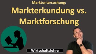 Marktuntersuchung Markterkundung amp Marktforschung [upl. by Mllly949]