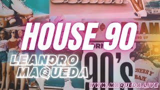 HOUSE 90  LEANDRO MAQUEDA  31082024 [upl. by Aikit]