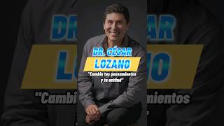 🎓 Cambia tus pensamientos y tu actitud  Dr César Lozano shorts [upl. by Giraldo]