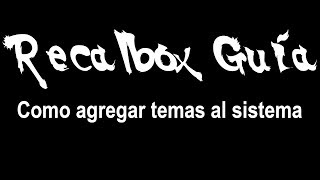 Guia Recalbox Guia para agregar temas pc y Raspberry [upl. by Karlin]