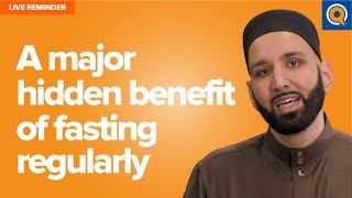 A Major Hidden Benefit of Fasting Regularly  Live Reminder by Dr Omar Suleiman [upl. by Mcafee359]