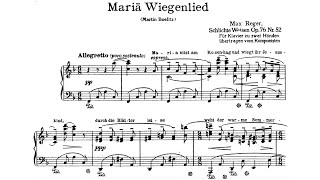 Max Reger  Mariä Wiegenlied Op 76 No 52 arranged for solo piano by the composer [upl. by Tuddor]