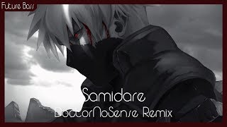 Naruto  Samidare DoctorNoSense Remix [upl. by Floeter]