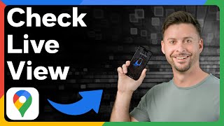 How To Check Live View In Google Maps [upl. by Ydisac]